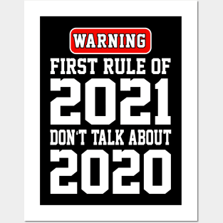 New Years Eve Special Funny Gift Happy New Year 2021 T-Shirt Posters and Art